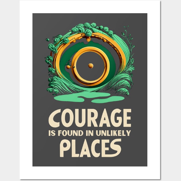 Courage is Found in Unlikely Places - Round Door - Minimalist - Fantasy Wall Art by Fenay-Designs